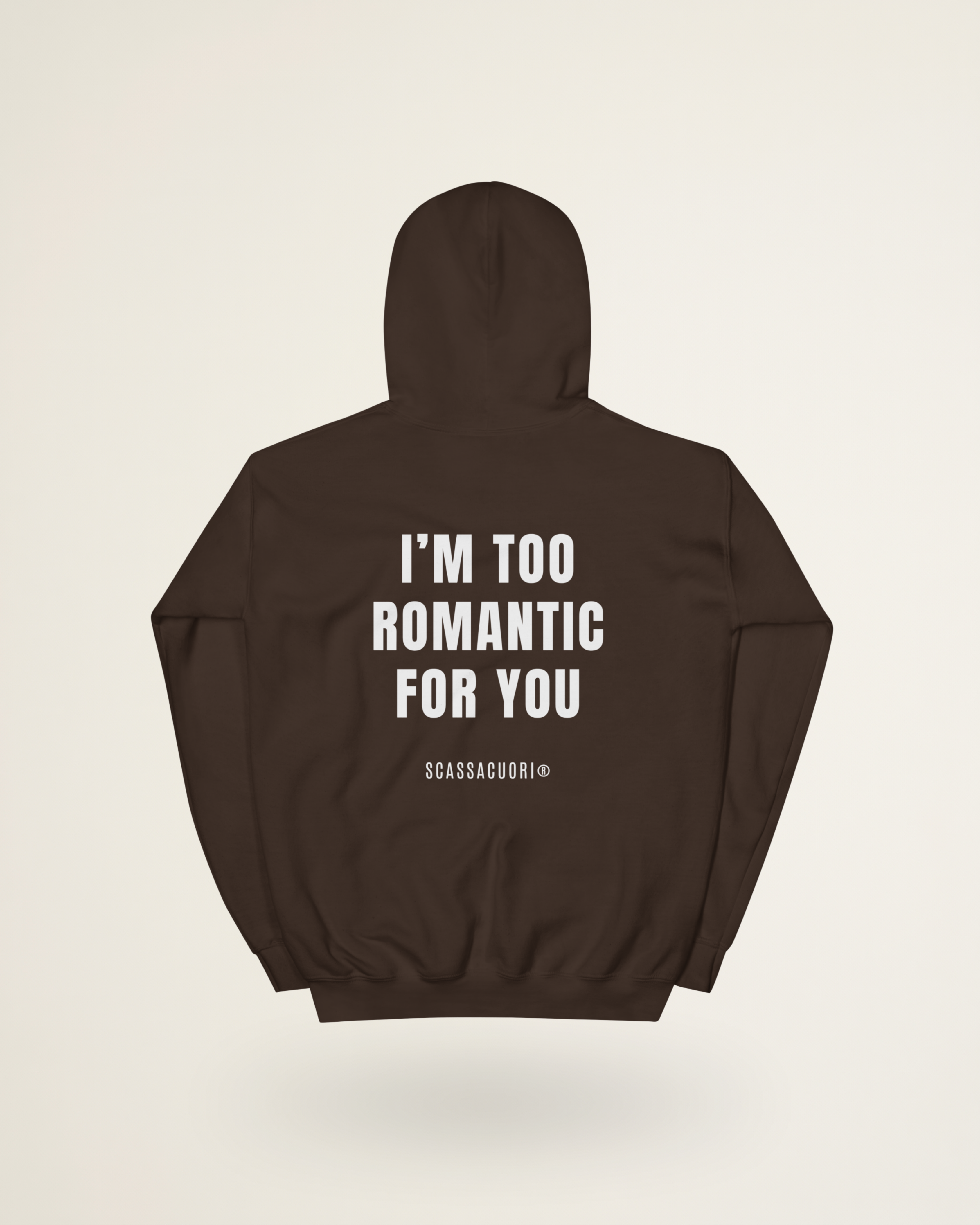 FELPA I'M TOO ROMANTIC FOR YOU