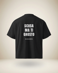 T-SHIRT SCUSA MA TI GHOSTO