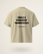 T-SHIRT SINGLE O FIDANZATA? TRAUMATIZZATA