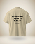 T-SHIRT NORMALIZZIAMO L’AMORE PER SÉ STESSI