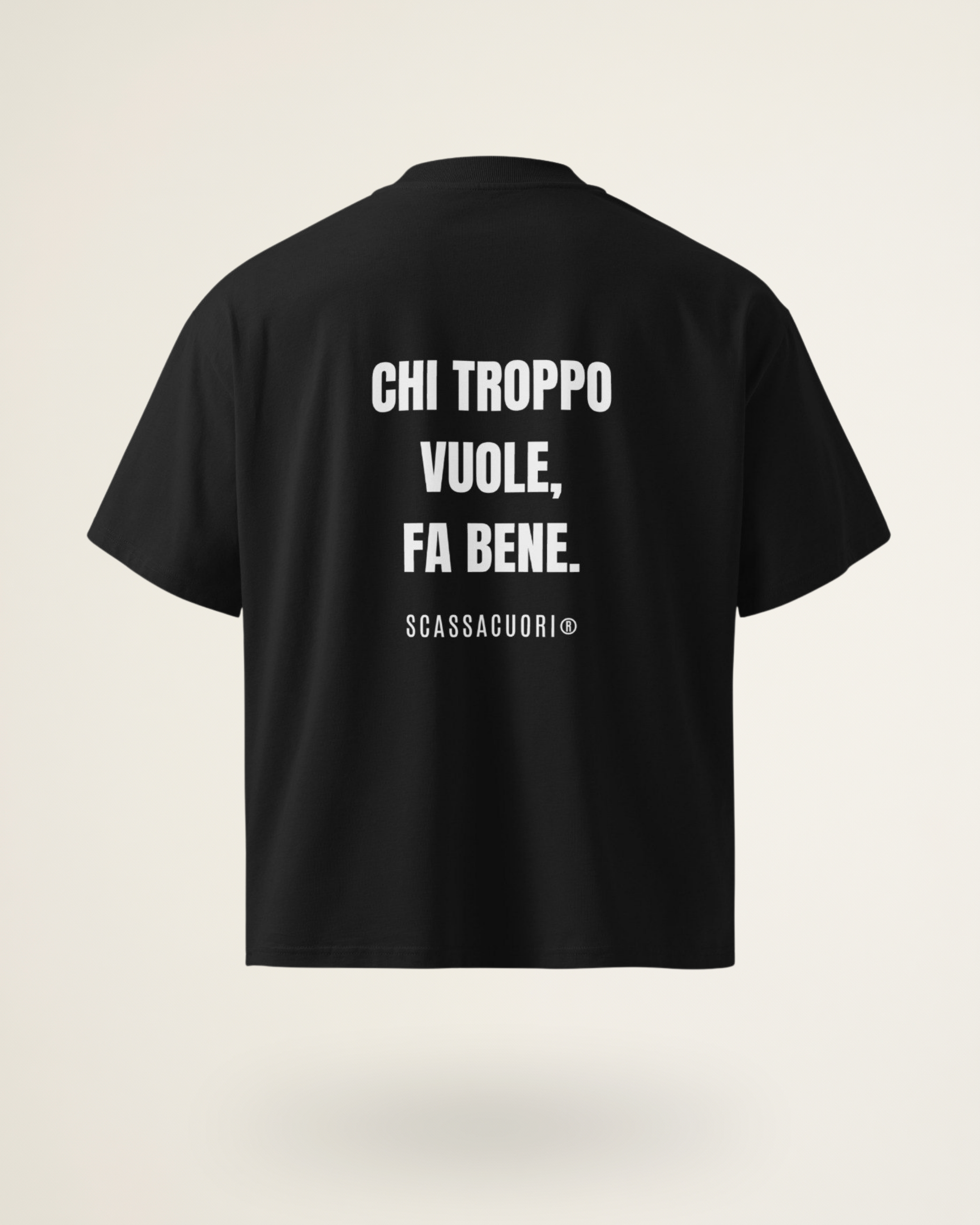 T-SHIRT CHI TROPPO VUOLE, FA BENE.