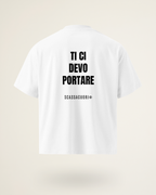 T-SHIRT TI CI DEVO PORTARE