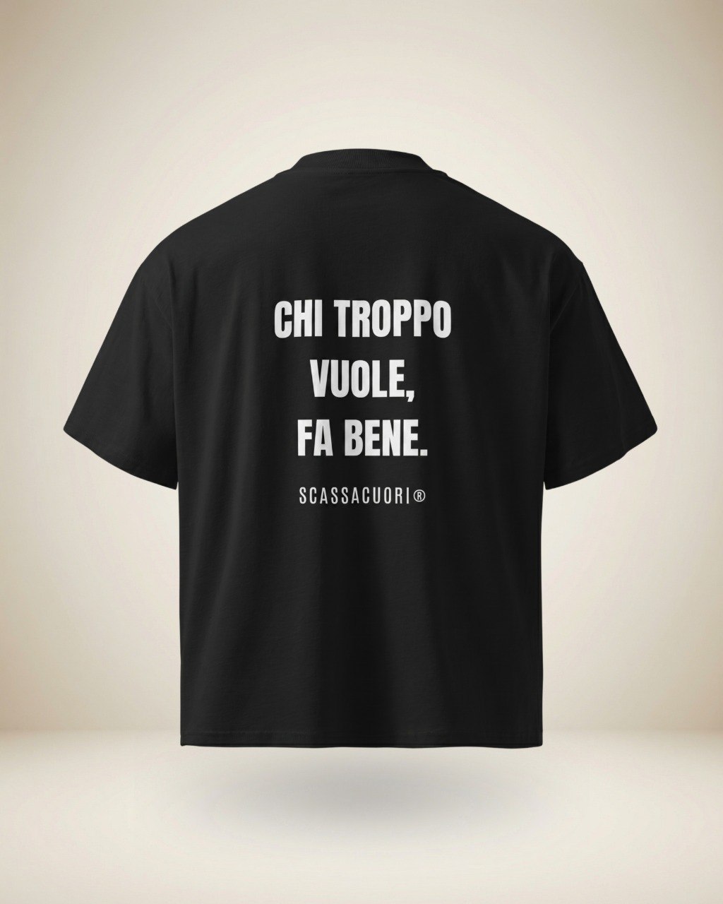 T-SHIRT CHI TROPPO VUOLE, FA BENE.