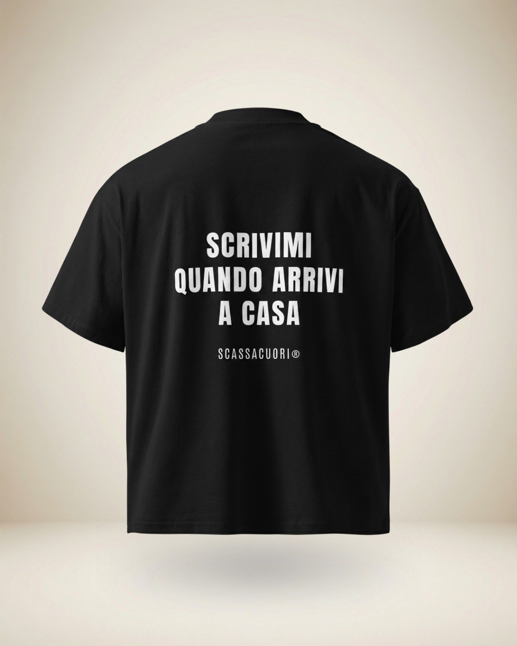 T-SHIRT SCRIVIMI QUANDO ARRIVI A CASA