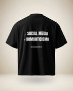 T-SHIRT - SOCIAL MEDIA + ROMANTICISMO