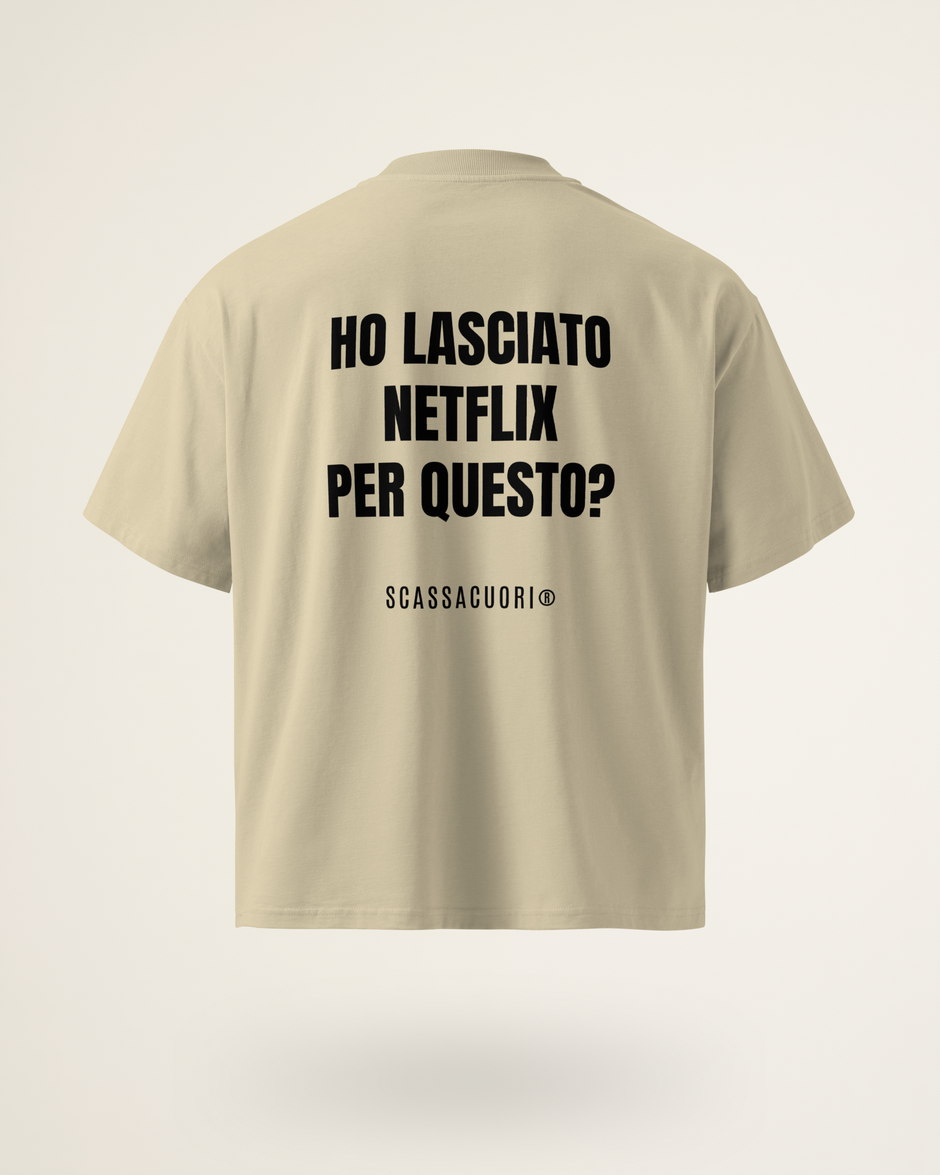 T-SHIRT HO LASCIATO NETFLIX PER QUESTO?
