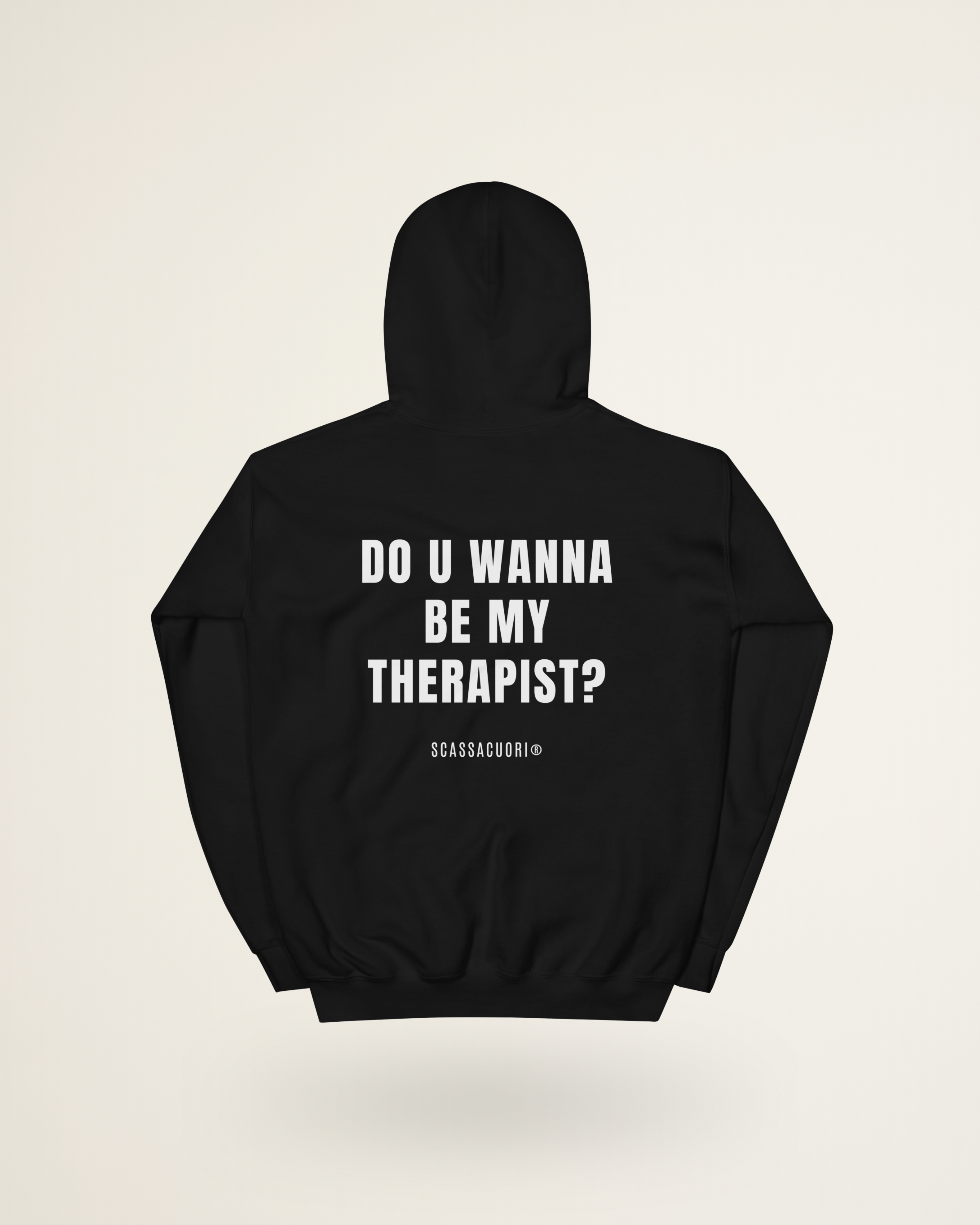 FELPA DO U WANNA BE MY THERAPIST?